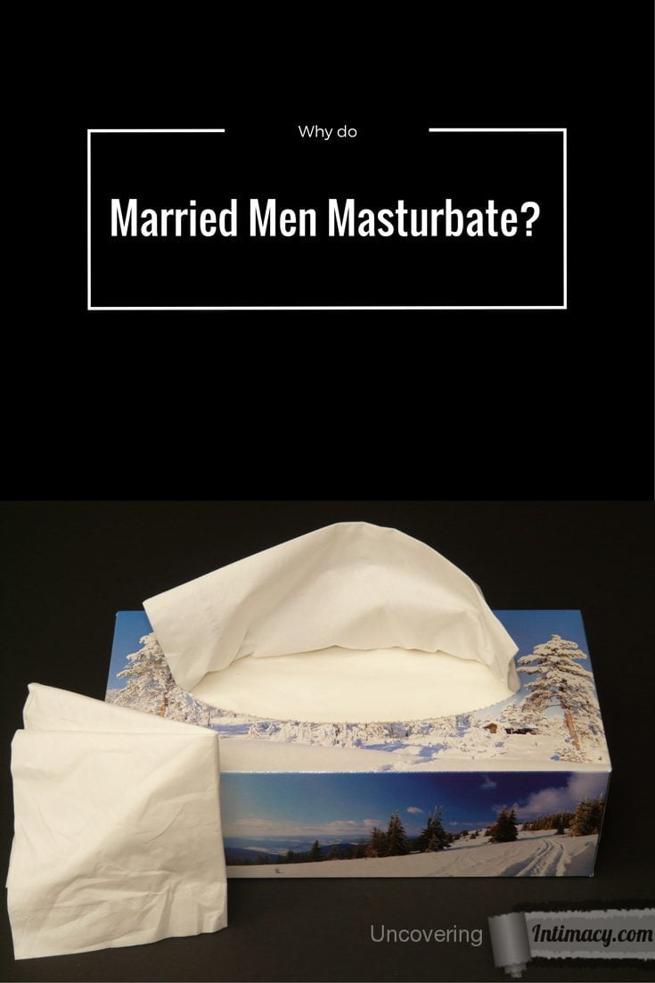 christian married men masturbation