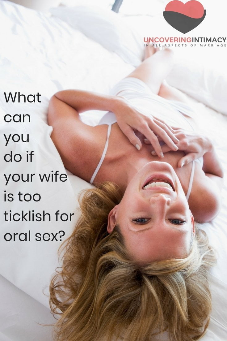 What can you do if your wife is too ticklish for oral sex? hq image