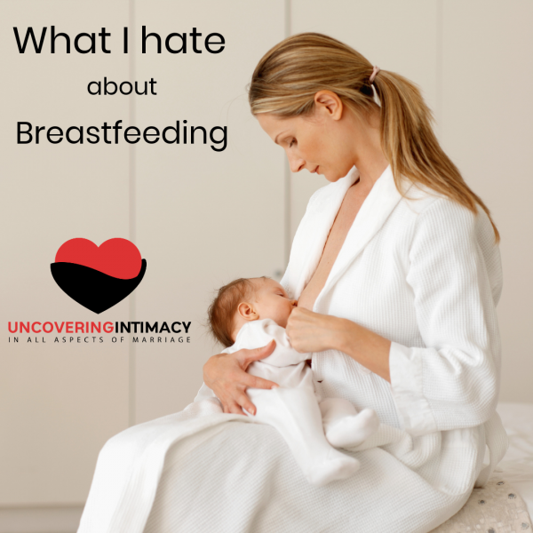 What I Hate About Breastfeeding Instagram Uncovering Intimacy